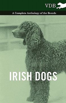 portada irish dogs - a complete anthology of the breeds (en Inglés)