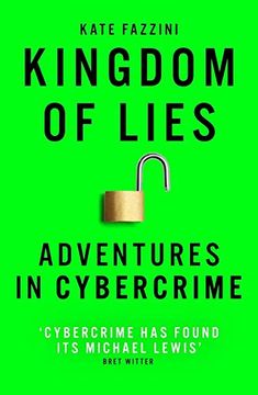 portada Kingdom of Lies: Adventures in Cybercrime (in English)