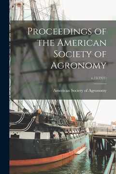 portada Proceedings of the American Society of Agronomy; v.13(1921) (en Inglés)