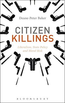portada Citizen Killings: Liberalism, State Policy and Moral Risk