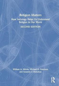 portada Religion Matters: How Sociology Helps us Understand Religion in our World (en Inglés)