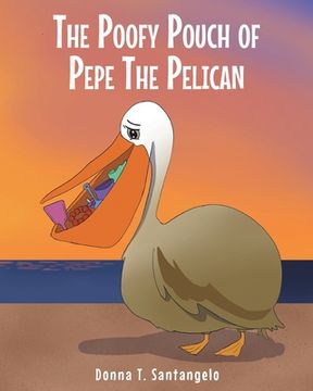 portada The Poofy Pouch of Pepe the Pelican (en Inglés)