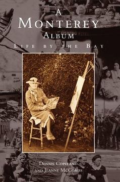 portada Monterey Album: Life by the Bay (in English)