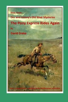portada The Pony Express Rides Again (en Inglés)