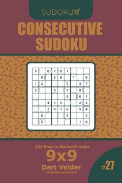 portada Consecutive Sudoku - 200 Easy to Normal Puzzles 9x9 (Volume 27) (en Inglés)