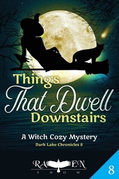 portada Things That Dwell Downstairs: Witch Cozy Mystery (en Inglés)