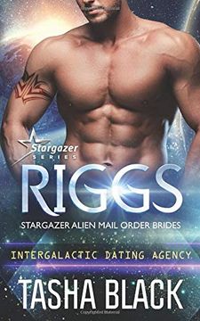 portada Riggs: Stargazer Alien Mail Order Brides #15 (Intergalactic Dating Agency) (in English)