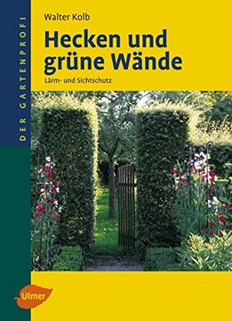 portada Hecken und Grüne Wände: Lärm- und Sichtschutz (en Alemán)