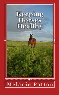 portada Keeping Horses Healthy (en Inglés)