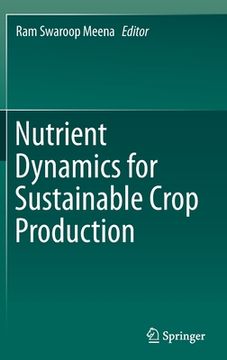 portada Nutrient Dynamics for Sustainable Crop Production (in English)