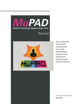 portada mupad: multi processing algebra data tool. tutorial. mupad version 1.2 (en Inglés)