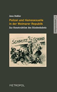 portada Polizei und Homosexuelle in der Weimarer Republik (en Alemán)