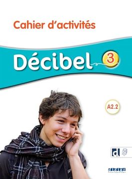 portada Decibel Niveau 3 2016 - Cahier D'activités + Didierfle. App