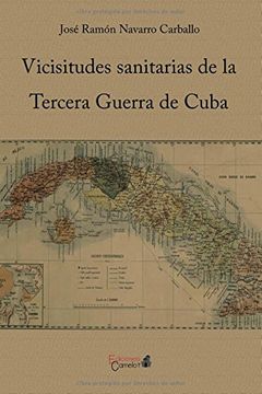 portada Vicisitudes sanitarias de la Tercera Guerra de Cuba