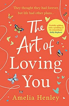 portada The art of Loving You: The Brand new Romantic and Heart-Breaking Novel You’Re Guaranteed to Fall in Love With in 2021! (in English)