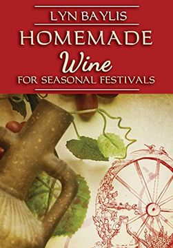 portada Homemade Wine for Seasonal Celebrations