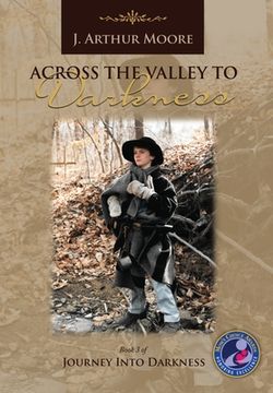 portada Across the Valley to Darkness (3rd Edition) (en Inglés)