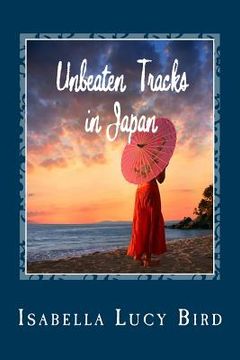 portada Unbeaten Tracks in Japan [Idioma Inglés] 