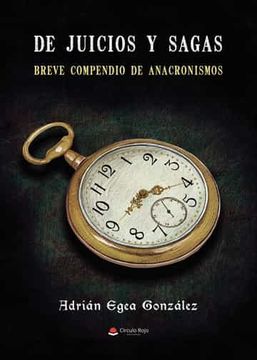 portada De Juicios y Sagas. Breve Compendio de Anacronismos (in Spanish)