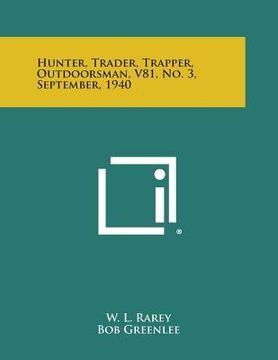 portada Hunter, Trader, Trapper, Outdoorsman, V81, No. 3, September, 1940