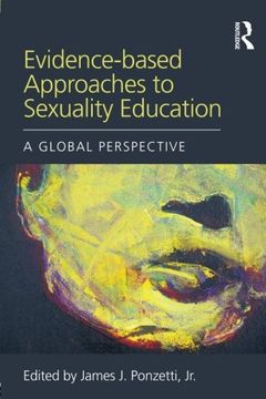 portada Evidence-Based Approaches to Sexuality Education: A Global Perspective (Textbooks in Family Studies) (in English)
