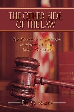 portada the other side of the law: the power of compassion in making tough legal decisions