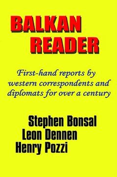 portada balkan reader: first-hand reports by western correspondents and diplomats for over a century