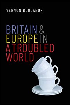 portada Britain and Europe in a Troubled World (Henry l Stimson Lectures (Yup)) 