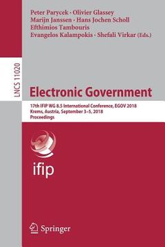 portada Electronic Government: 17th Ifip Wg 8.5 International Conference, Egov 2018, Krems, Austria, September 3-5, 2018, Proceedings (en Inglés)