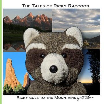 portada Ricky goes to the Mountains: Ricky goes to Mt Evans, Pikes Peak, Colorado Springs, Garden of the Gods, and Grand Teton National Park (en Inglés)