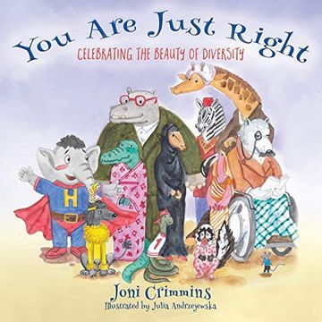 portada You are Just Right: Celebrating the Beauty of Diversity (en Inglés)