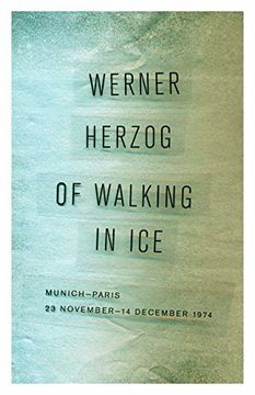 portada Of Walking in Ice: Munich-Paris, 23 November–14 December 1974