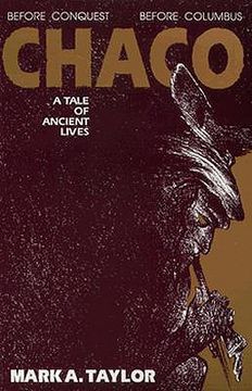 portada chaco: a tale of ancient lives (en Inglés)