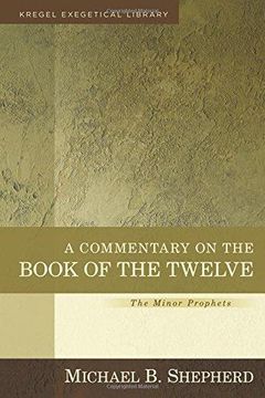 portada A Commentary On The Book Of The Twelve: The Minor Prophets (en Inglés)
