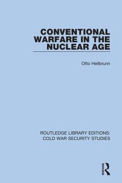 portada Conventional Warfare in the Nuclear age (Routledge Library Editions: Cold war Security Studies) (en Inglés)