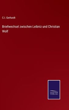 portada Briefwechsel zwischen Leibniz und Christian Wolf (in German)