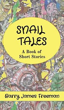 portada Snail Tales: A Book of Short Stories (en Inglés)