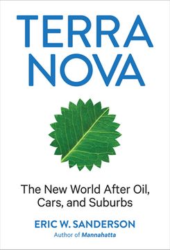 portada Terra Nova: The New World After Oil, Cars, and Suburbs (en Inglés)