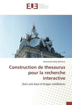 portada Construction de thesaurus pour la recherche interactive: dans une base d'images satellitaires