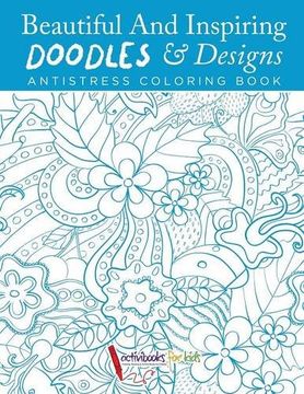 portada Beautiful And Inspiring Doodles & Designs - Antistress Coloring Book