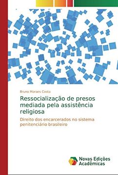 portada Ressocialização de Presos Mediada Pela Assistência Religiosa: Direito dos Encarcerados no Sistema Penitenciário Brasileiro