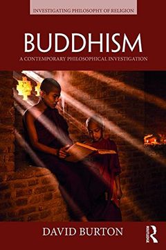 portada Buddhism: A Contemporary Philosophical Investigation (Investigating Philosophy of Religion)