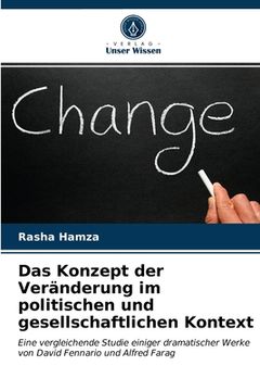 portada Das Konzept der Veränderung im politischen und gesellschaftlichen Kontext (en Alemán)