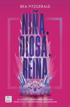 portada Niña, diosa, reina (in Spanish)
