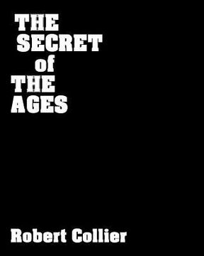 portada The Secret of the Ages: The Master key to Success (en Inglés)