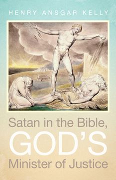 portada Satan in the Bible, God's Minister of Justice (en Inglés)