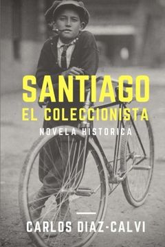 portada Santiago: El Coleccionista: Volume 1 (Colección Diaz Calvi)