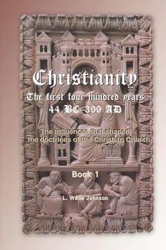 portada christianity the first 400 years (en Inglés)