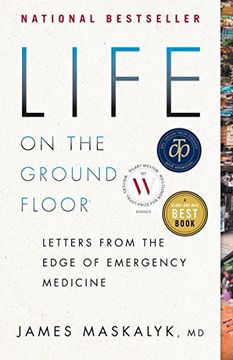portada Life on the Ground Floor: Letters From the Edge of Emergency Medicine (en Inglés)