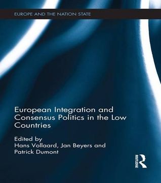 portada European Integration and Consensus Politics in the Low Countries (en Inglés)